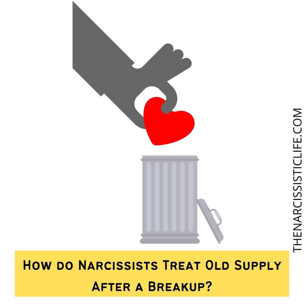 How do Narcissists Treat Old Supply After a Breakup?