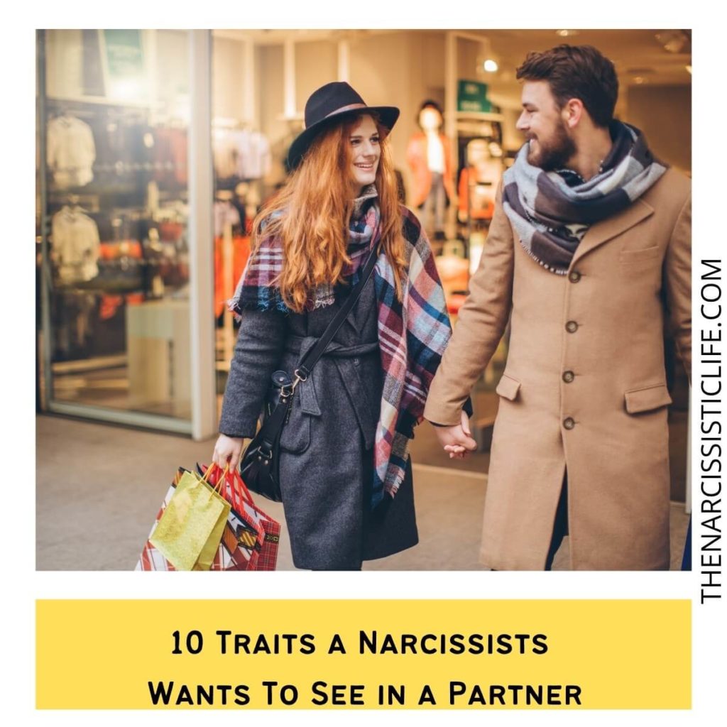 10 Traits a Narcissists Wants To See in a Partner