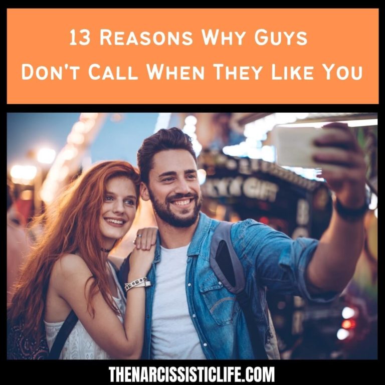 13 Reasons Why Guys Don’t Call When They Like You
