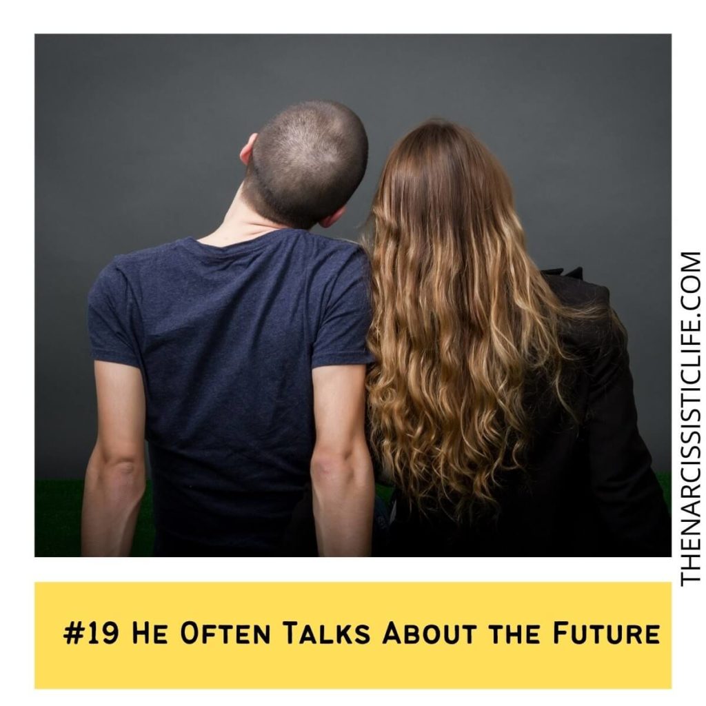 #19 He Often Talks About the Future
