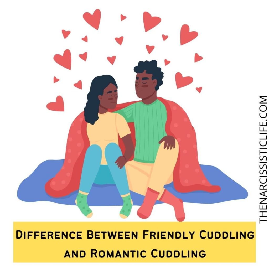 Difference Between Friendly Cuddling and Romantic Cuddling