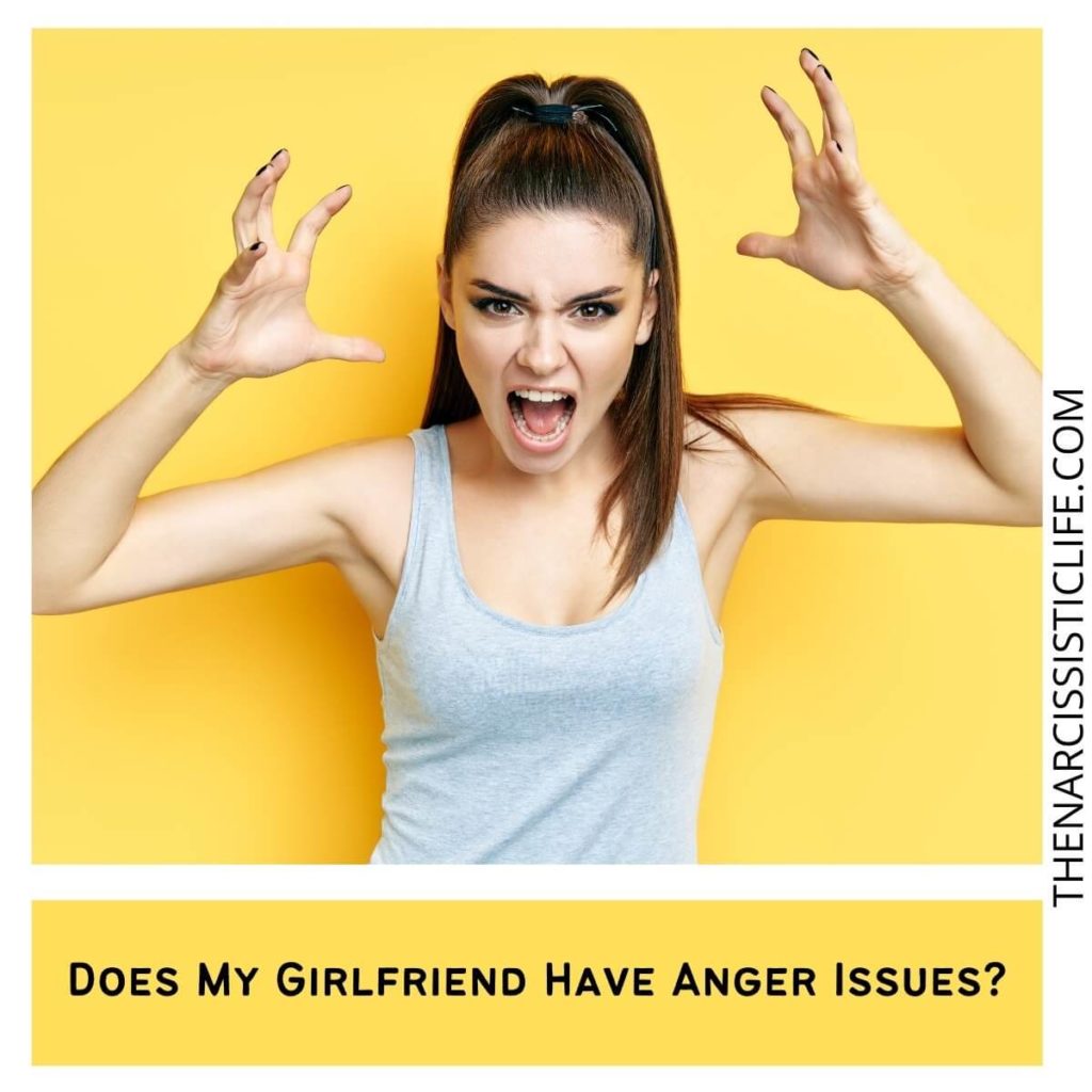 Does My Girlfriend Have Anger Issues?