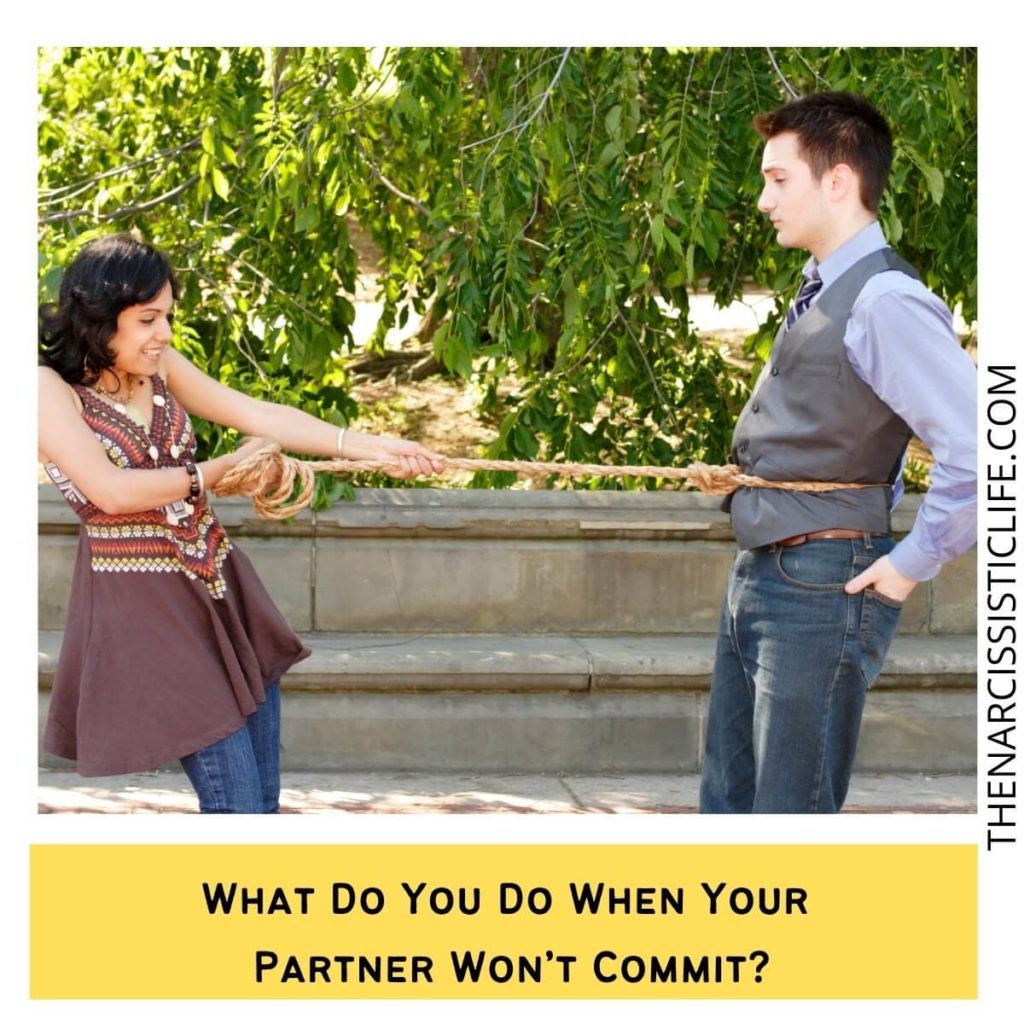 What to do when your partner won't commit?