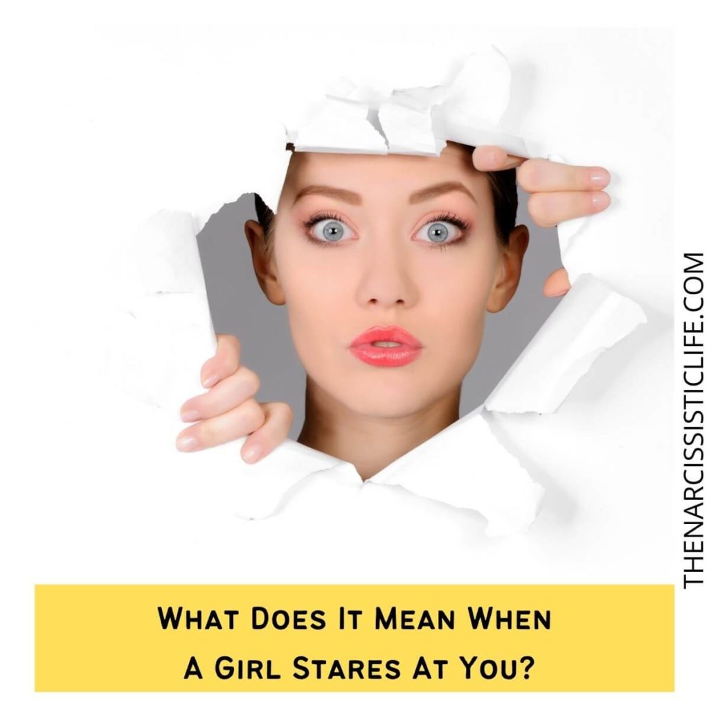 What Does It Mean When A Girl Stares At You?