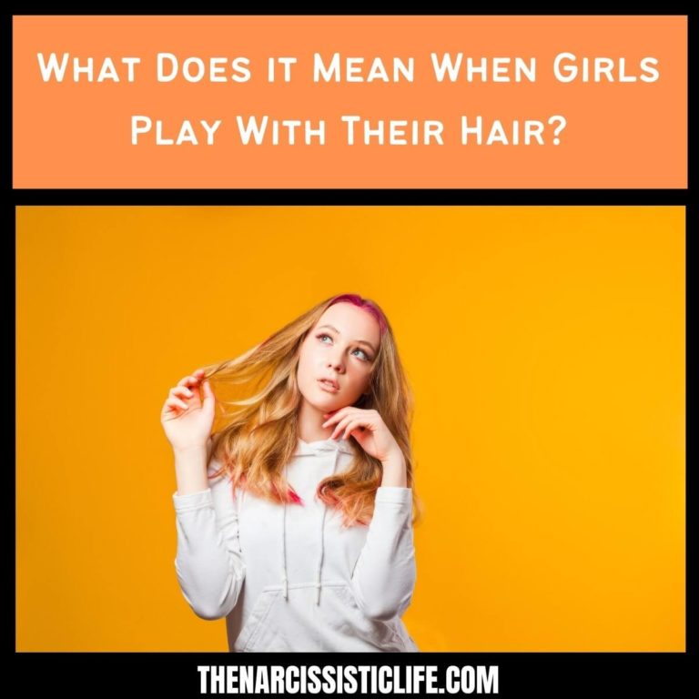 What Does it Mean When Girls Play With Their Hair