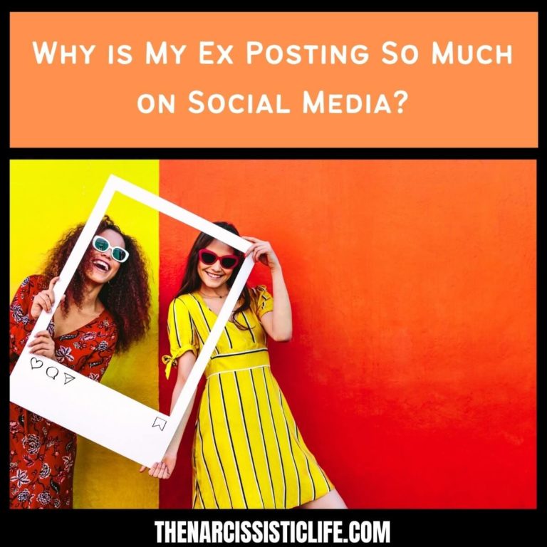 Why is My Ex Posting So Much on Social Media?￼