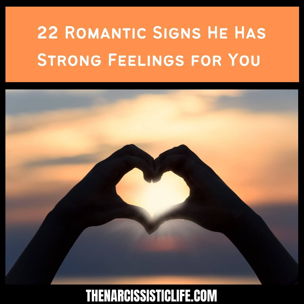 22 Romantic Signs He Has Strong Feelings for You