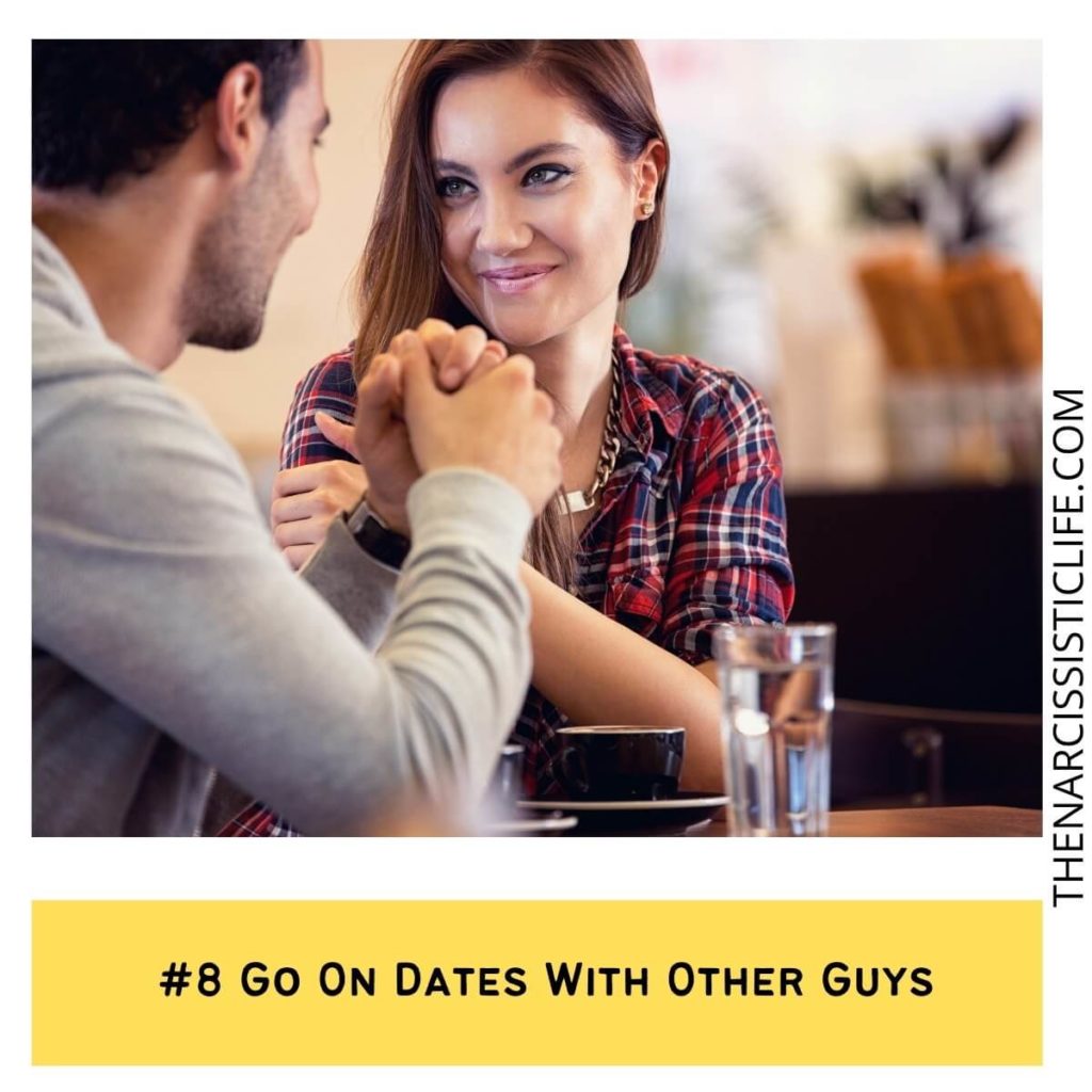 #8 Go On Dates With Other Guys