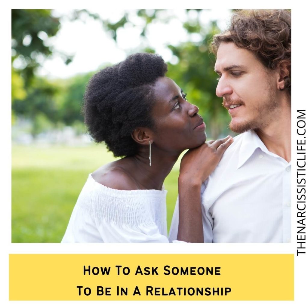 How To Ask Someone To Be In A Relationship