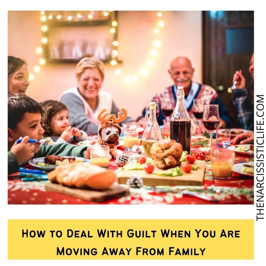 How to Deal With Guilt When You Are Moving Away From Family?