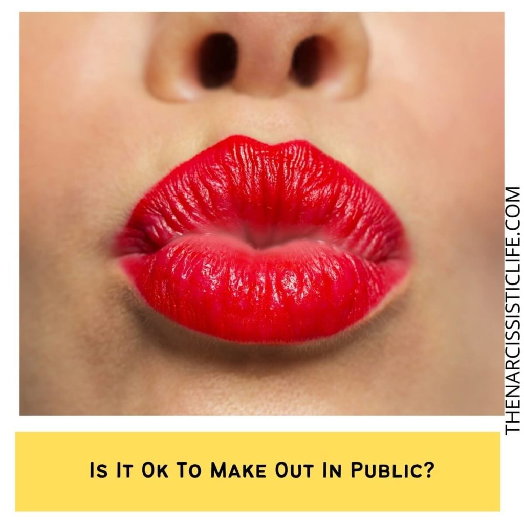 Is It Ok To Make Out In Public