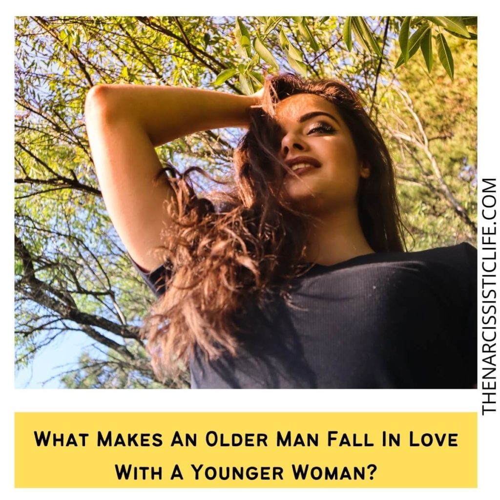 What Makes An Older Man Fall In Love With A Younger Woman?