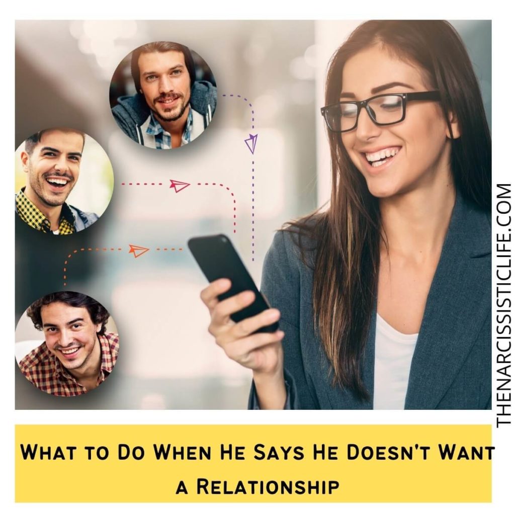 What to Do When He Says He Doesn't Want a Relationship