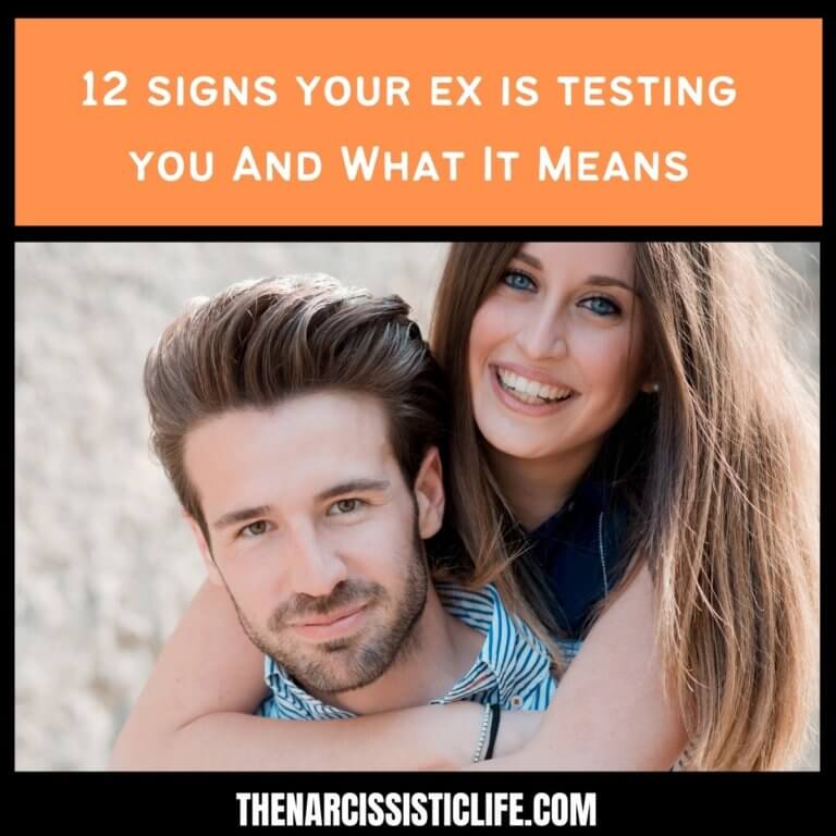 12 Signs Your Ex Is Testing You and What It Means