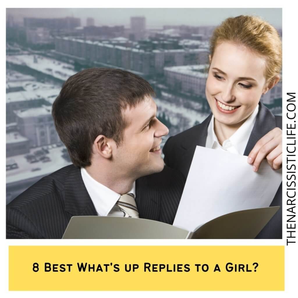 8 Best What's up Replies to a Girl