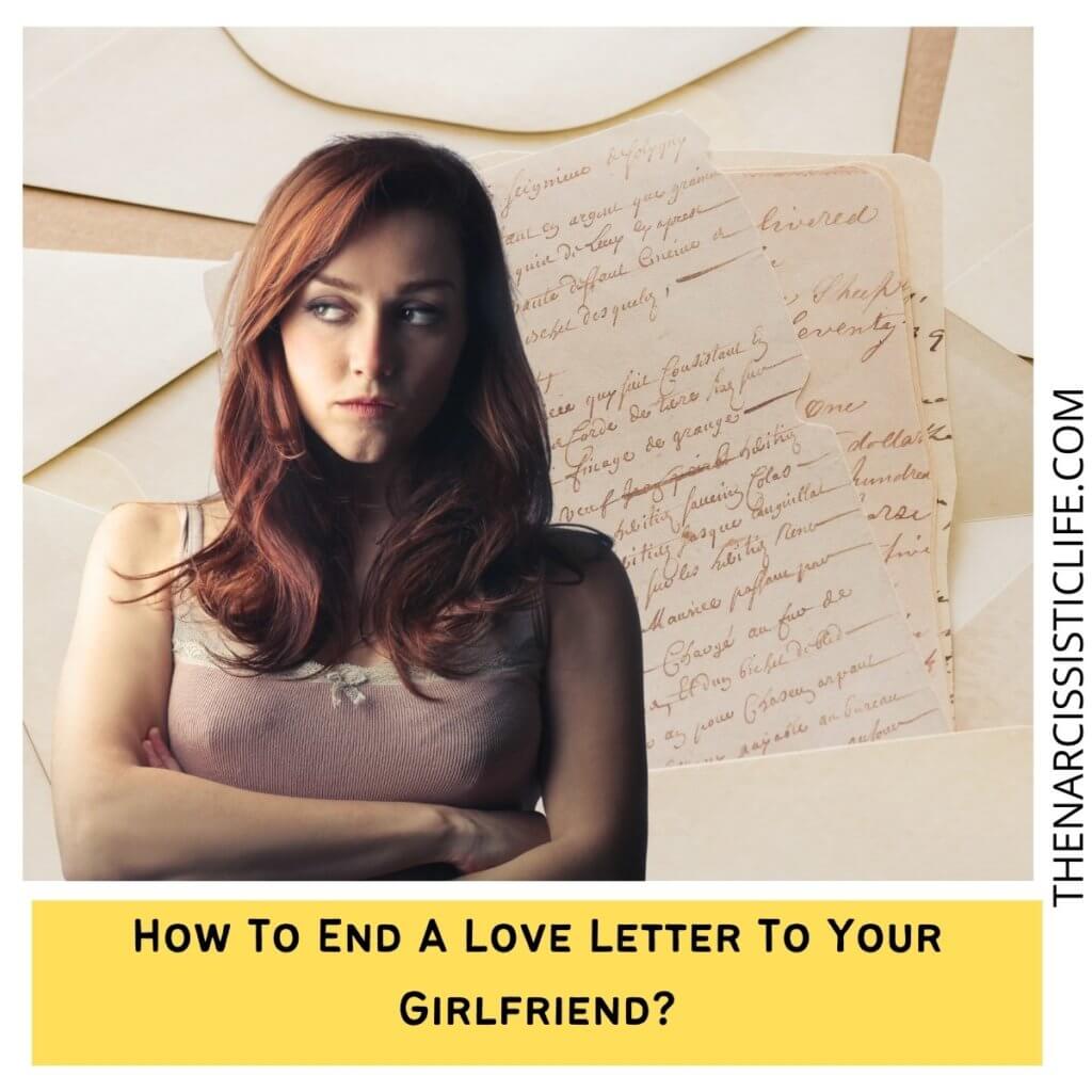 How To End A Love Letter To Your Girlfriend?