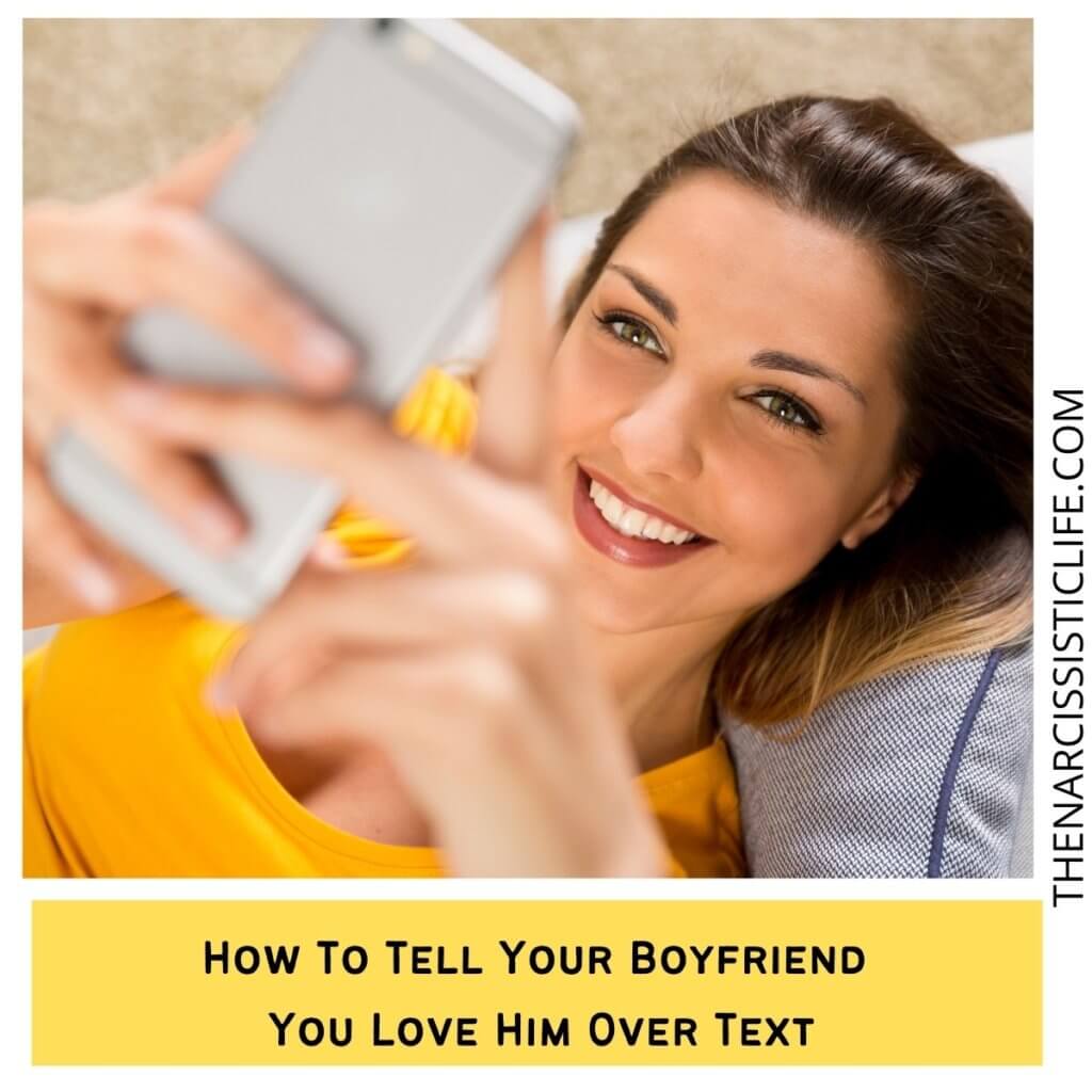 How To Tell Your Boyfriend You Love Him Over Text