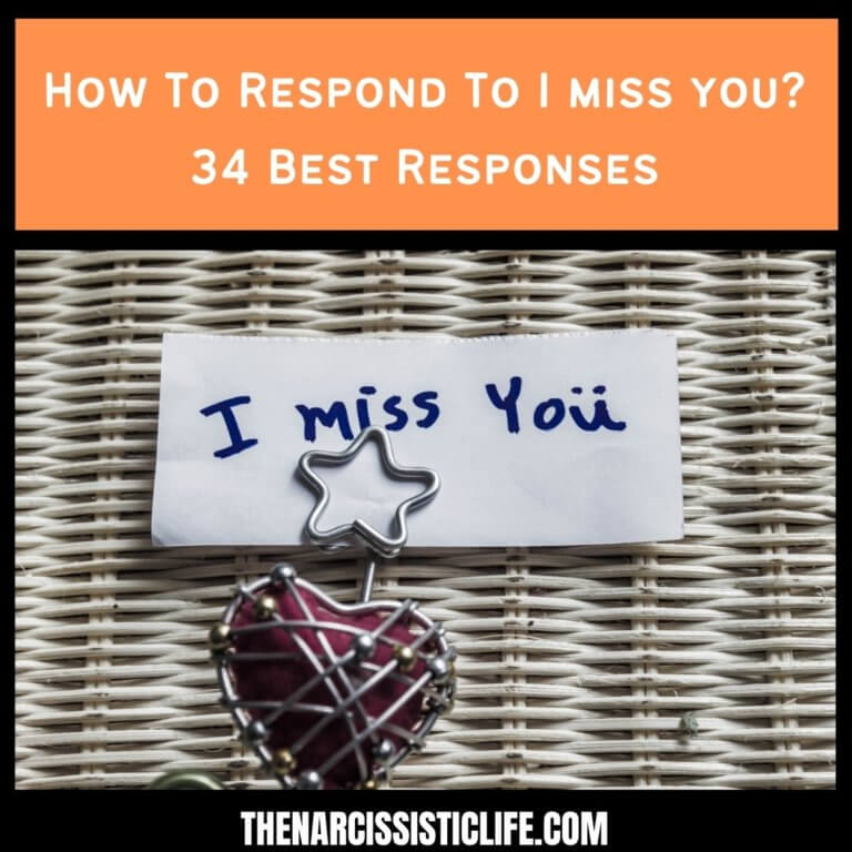How To Respond To I miss you? 34 Best Responses