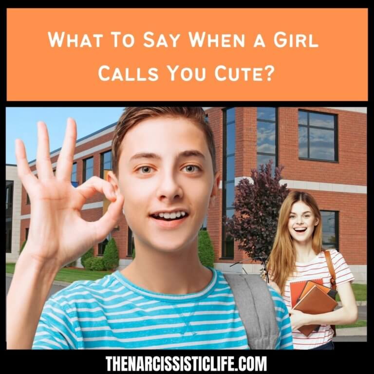 What To Say When a Girl Calls You Cute?￼