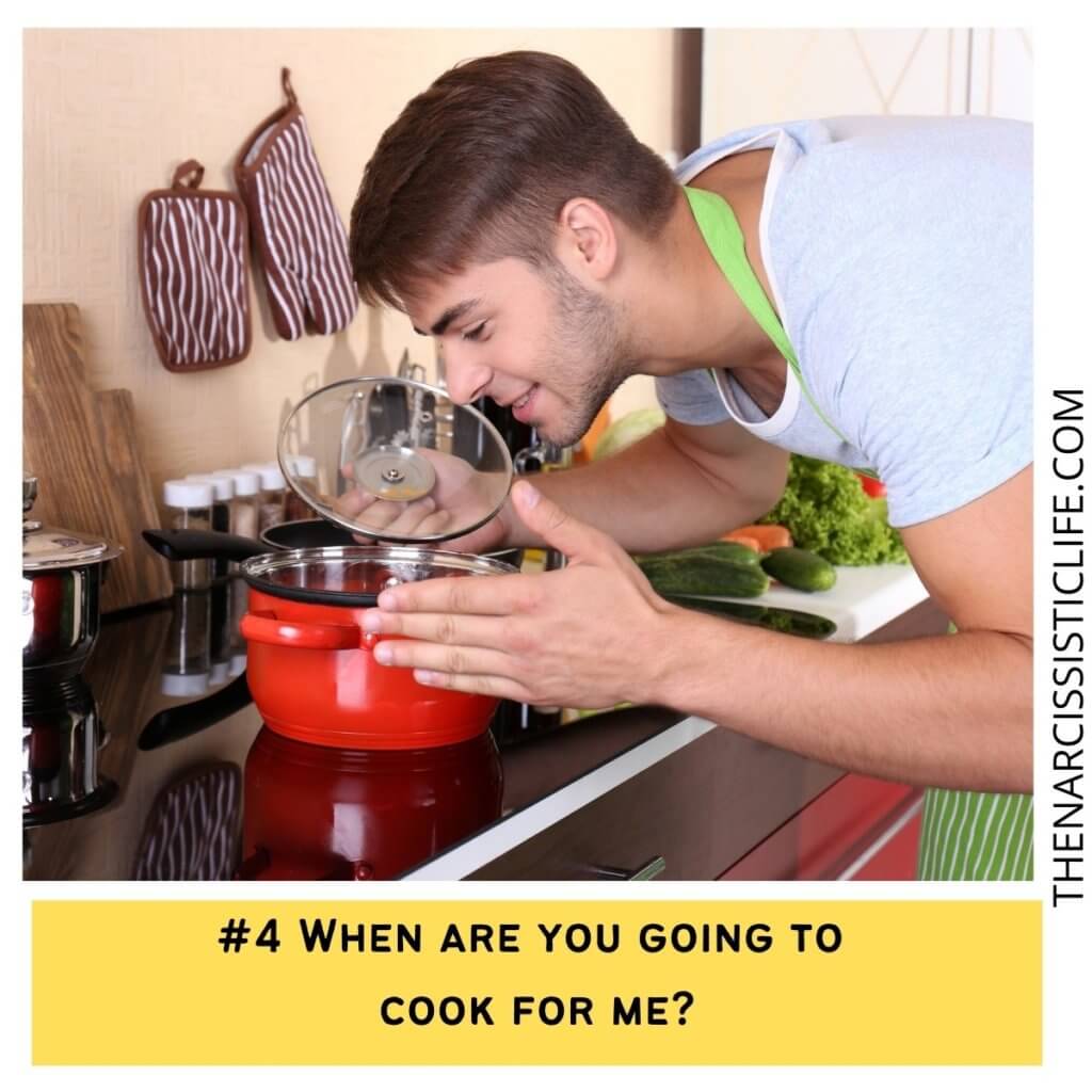 When are you going to cook for me?