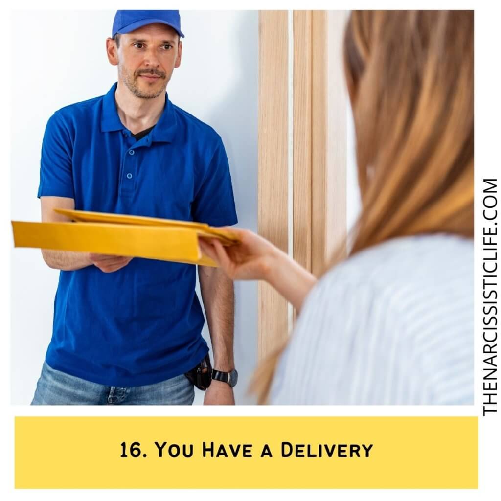 You Have a Delivery