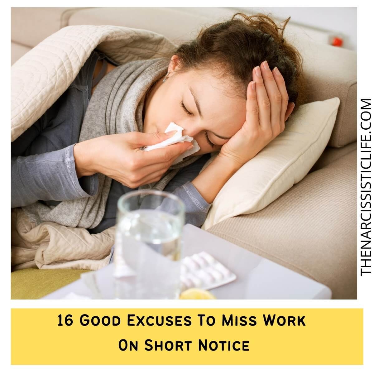 good excuses to miss work on short notice 2022