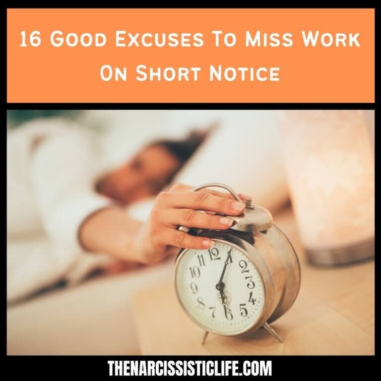16 Good Excuses To Miss Work On Short Notice