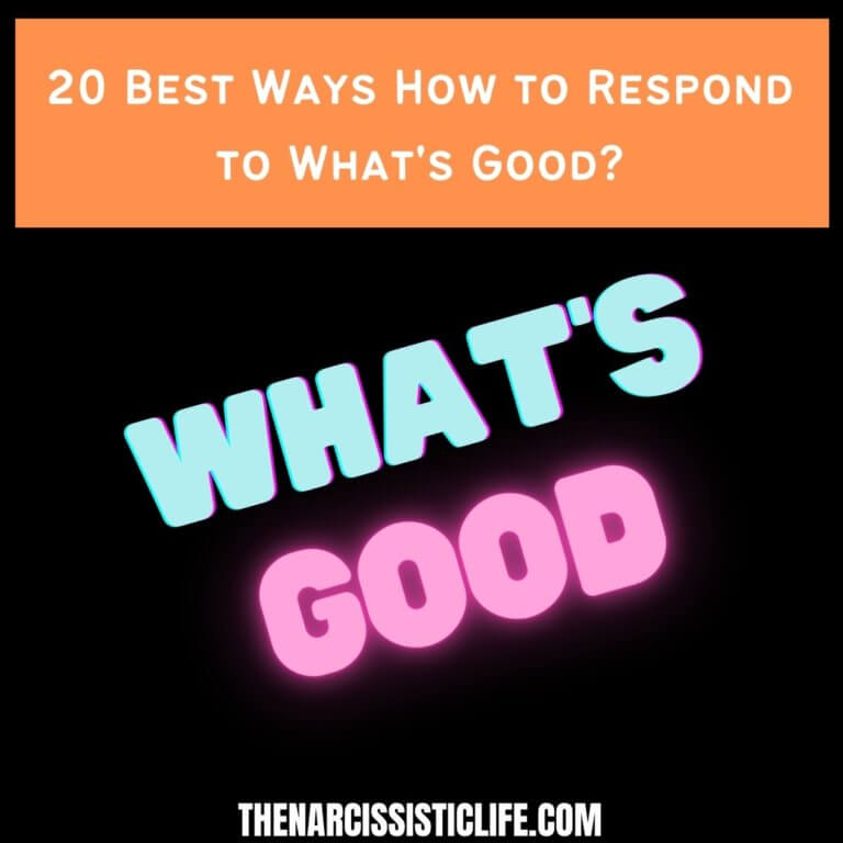 20 Best Ways How to Respond to What’s Good?