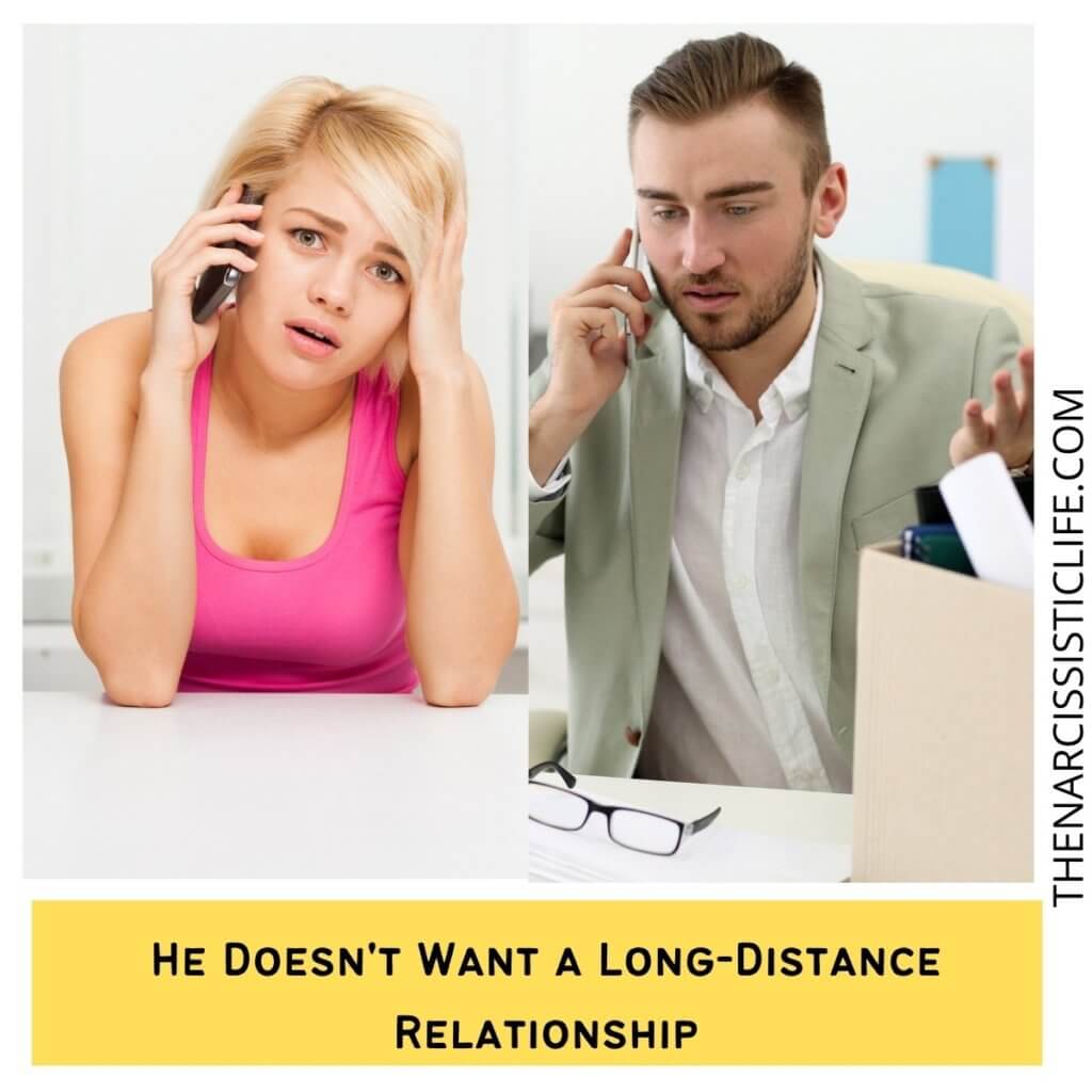 He Doesn't Want a Long-Distance Relationship