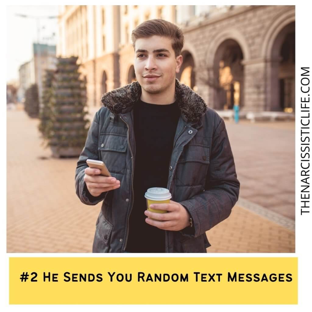 He Sends You Random Text Messages