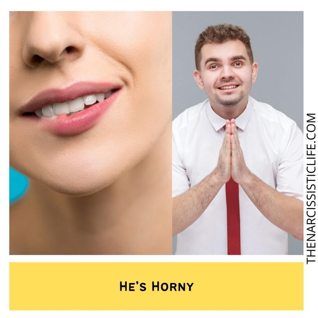 He’s Horny