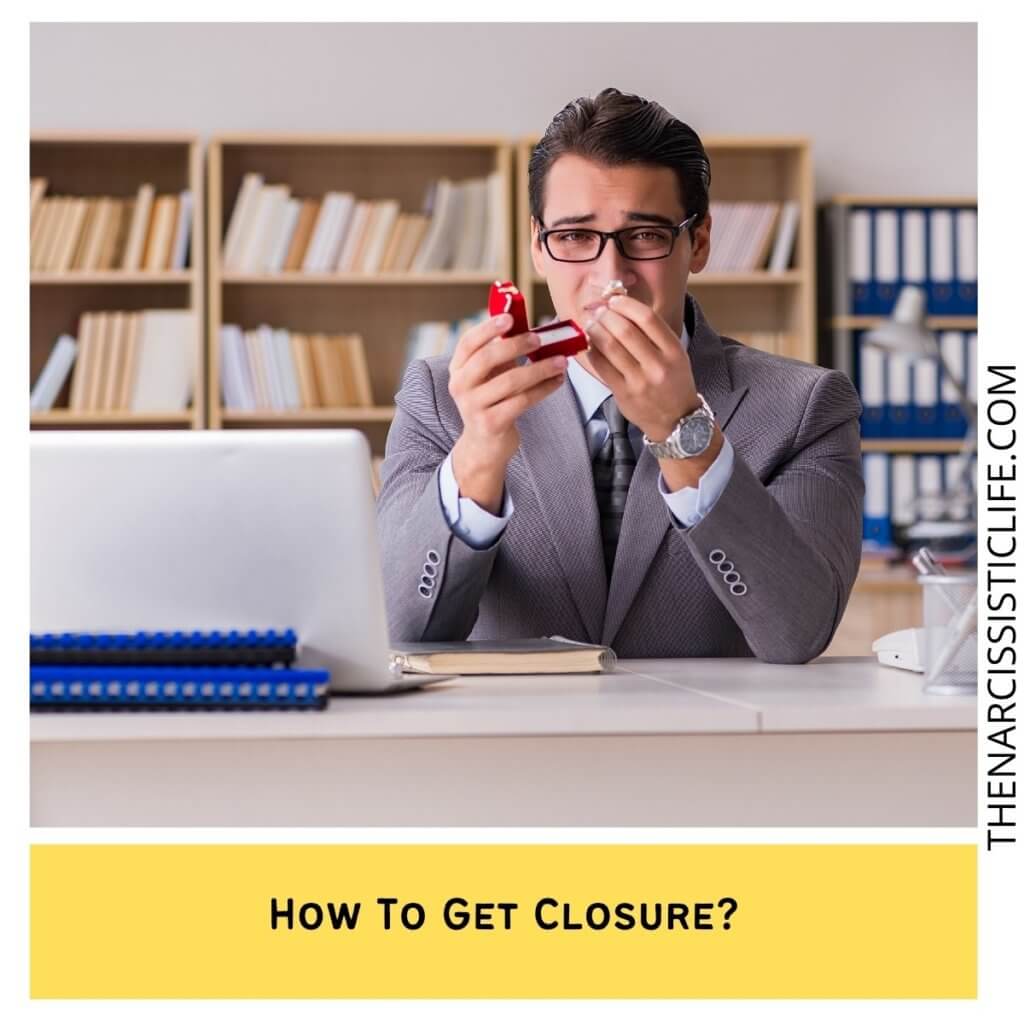 How To Get Closure