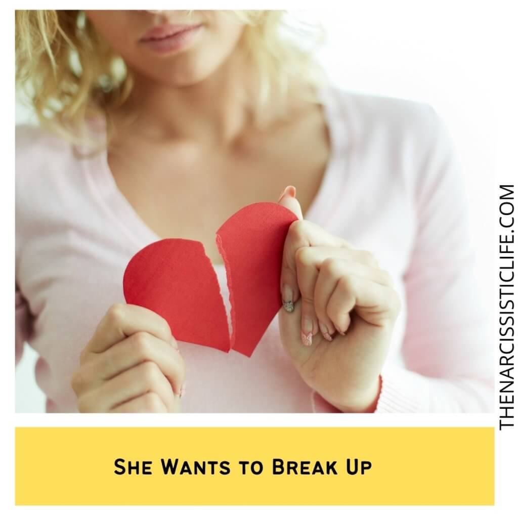 She Wants to Break Up  