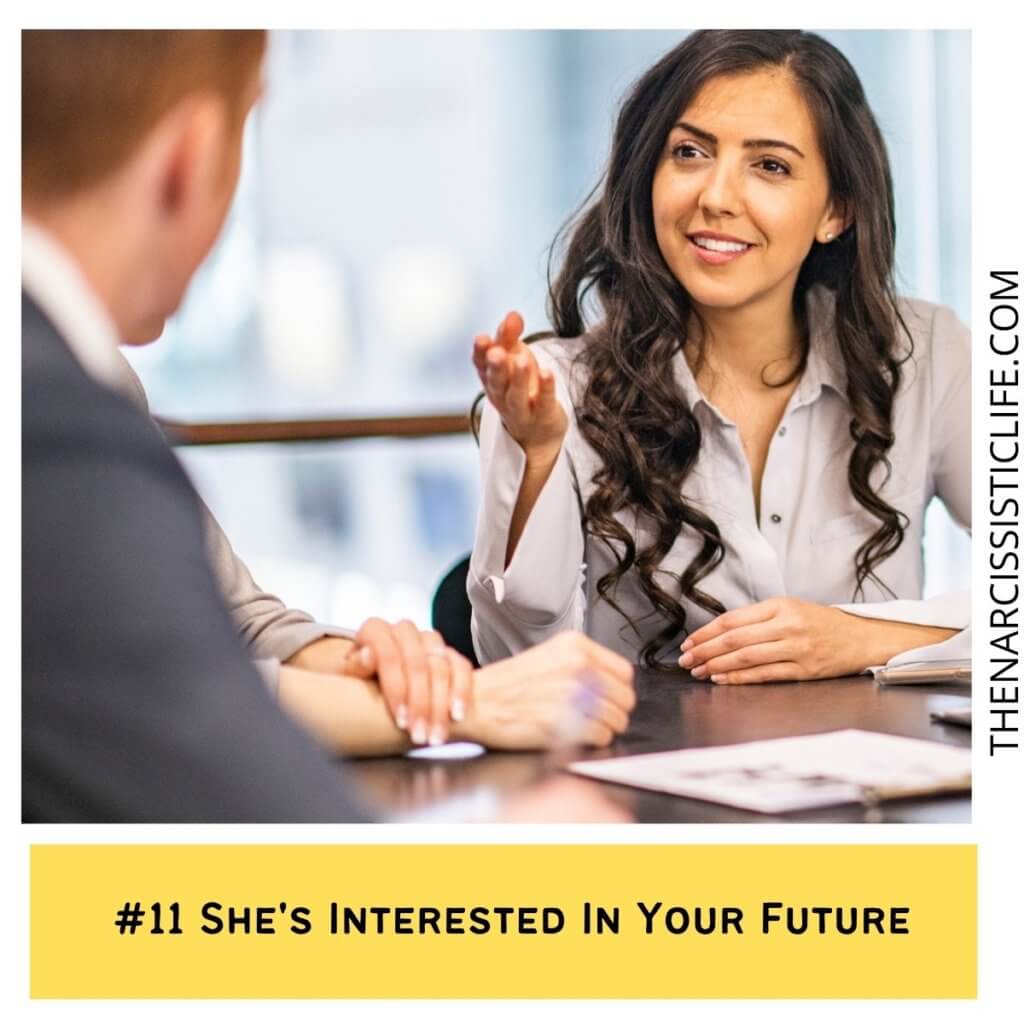  She's Interested In Your Future