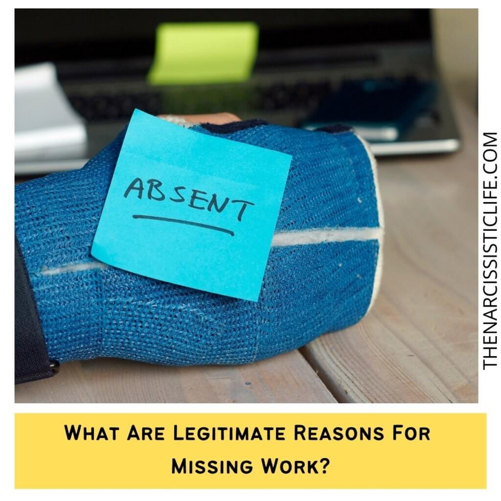What Are Legitimate Reasons For Missing Work?
