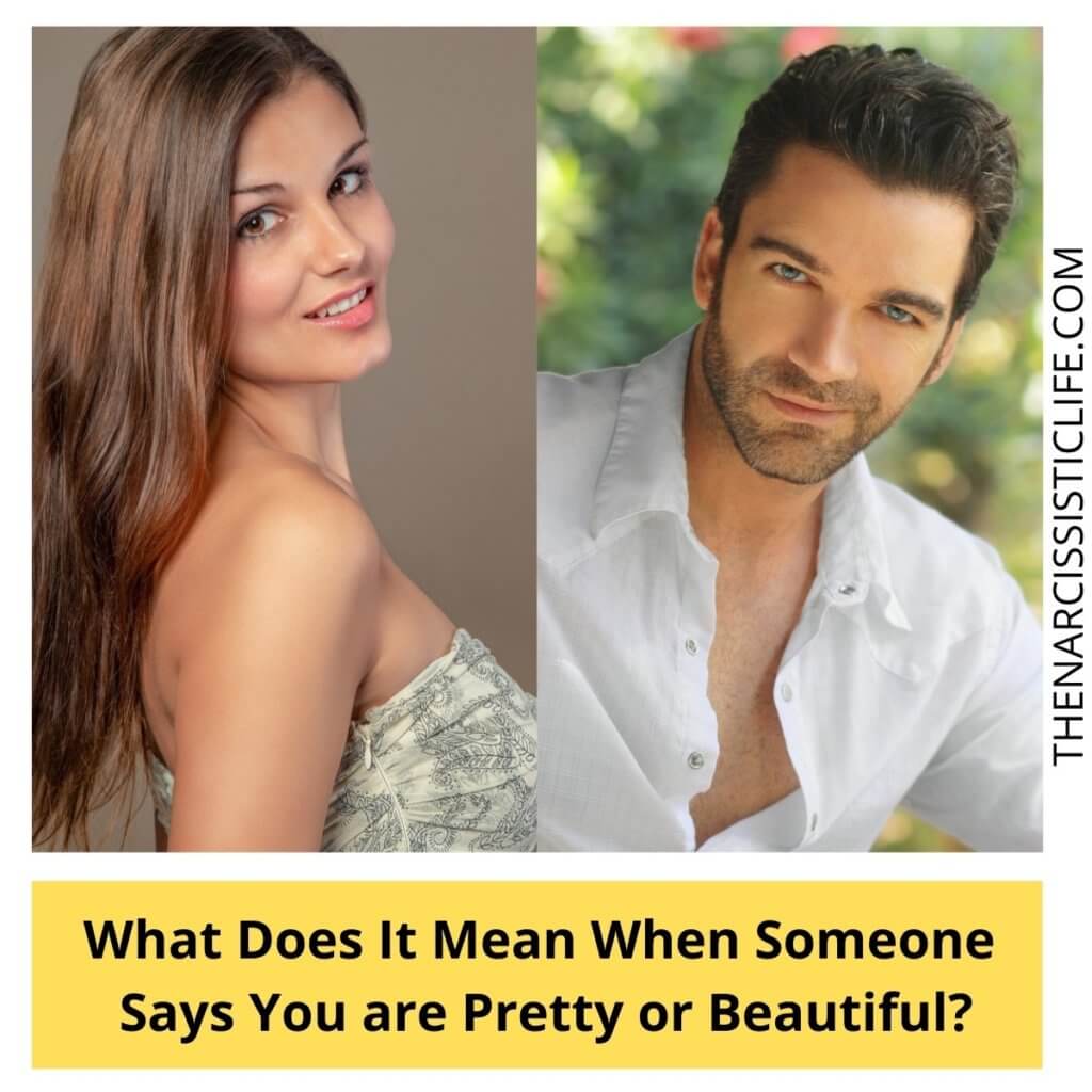 What Does It Mean When Someone Says You are Pretty or Beautiful?