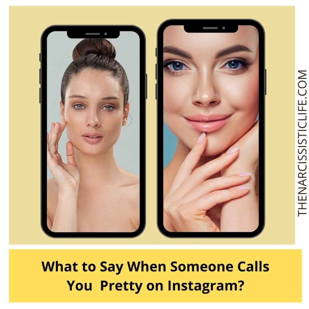 What to Say When Someone Calls You Pretty on Instagram