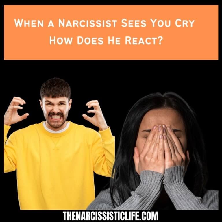 When a Narcissist Sees You Cry How Does He React?