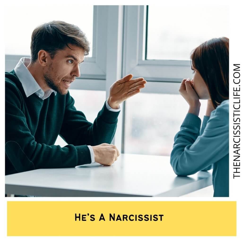 He’s A Narcissist