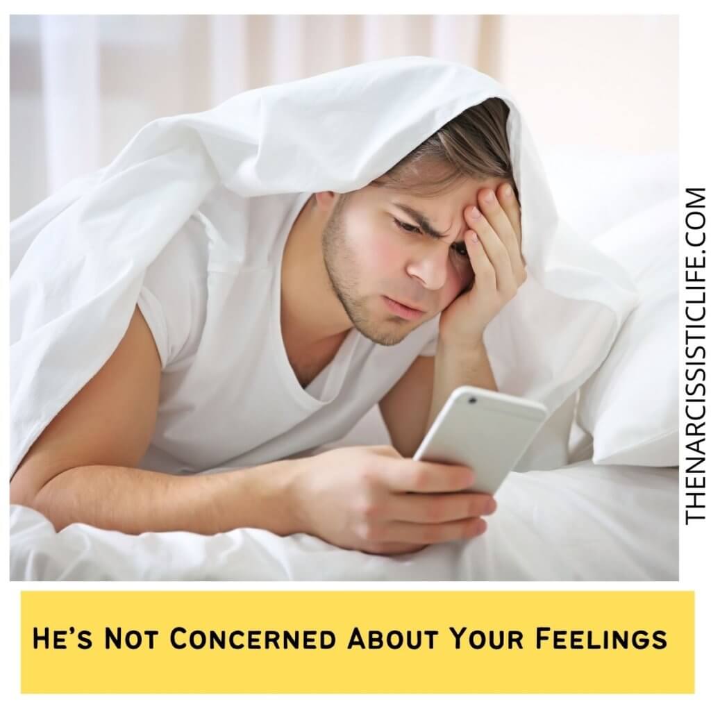 He’s Not Concerned About Your Feelings