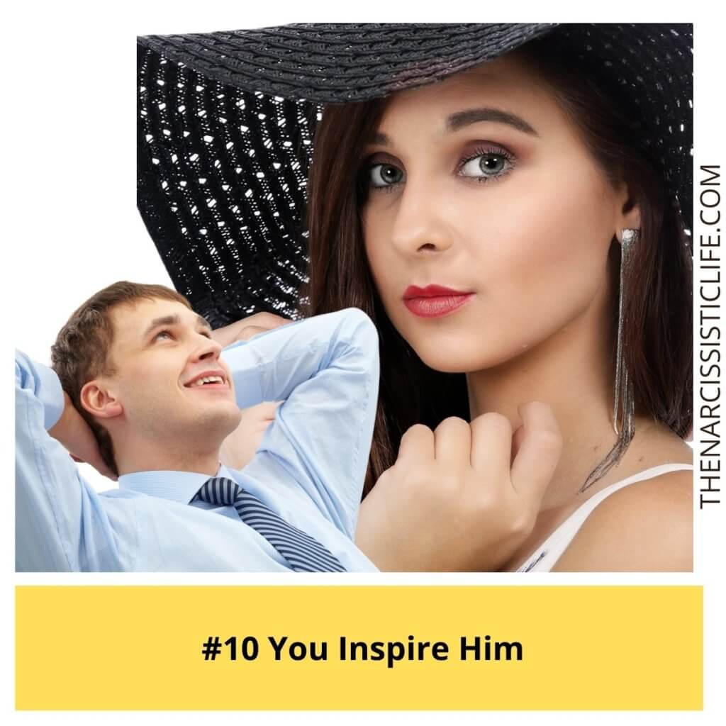  You Inspire Him