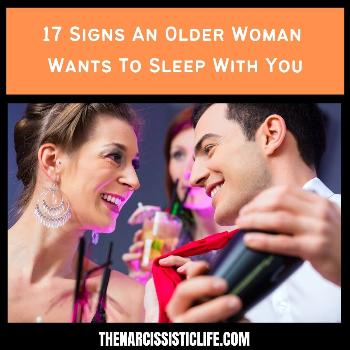 17 Signs An Older Woman Wants To Sleep With You