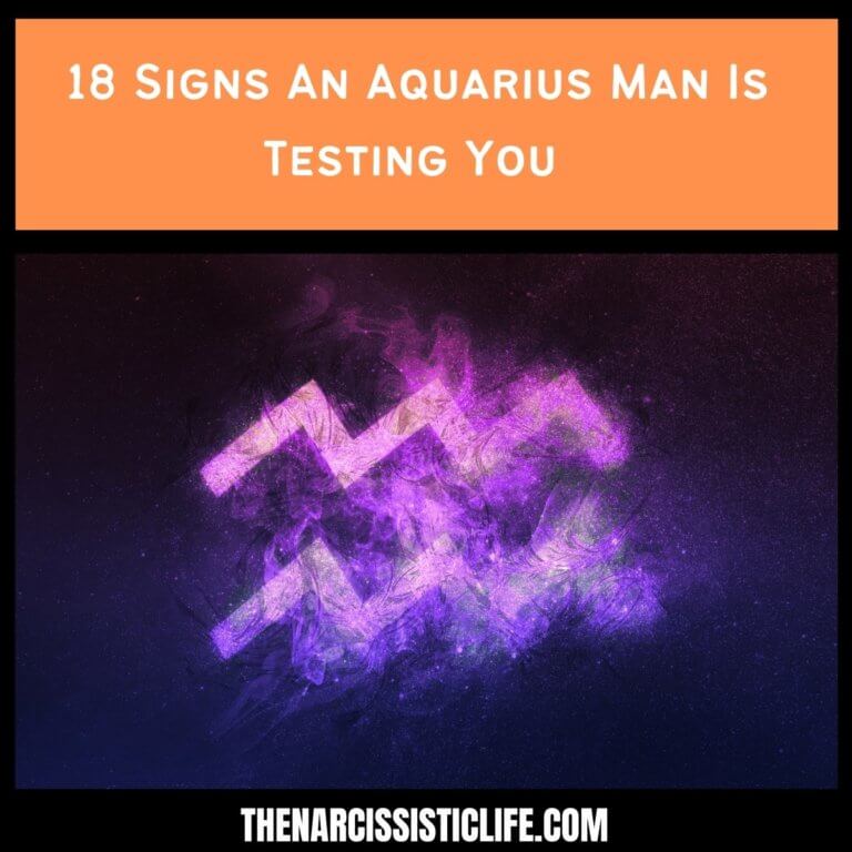 18 Signs An Aquarius Man Is Testing You