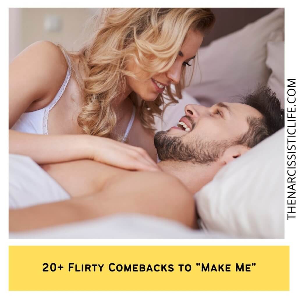 20+ Flirty Comebacks to Make Me 