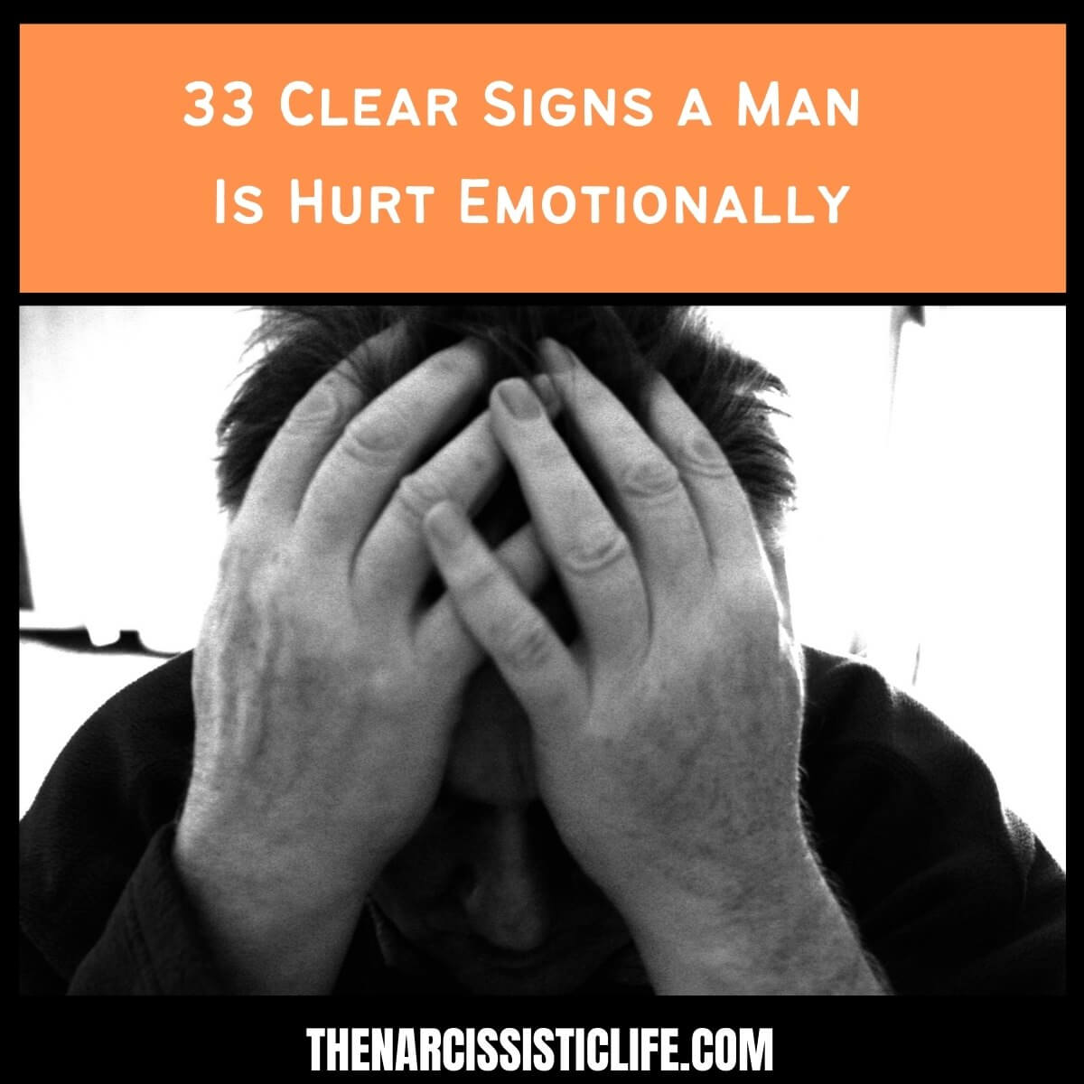 33 Clear Signs a Man Is Hurt Emotionally