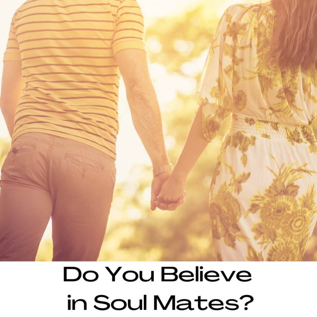 Do You Believe in Soul Mates