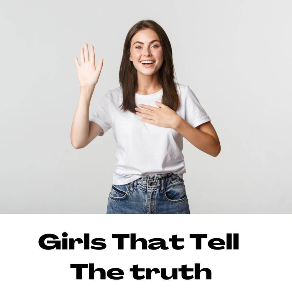 Girls That Tell The truth
