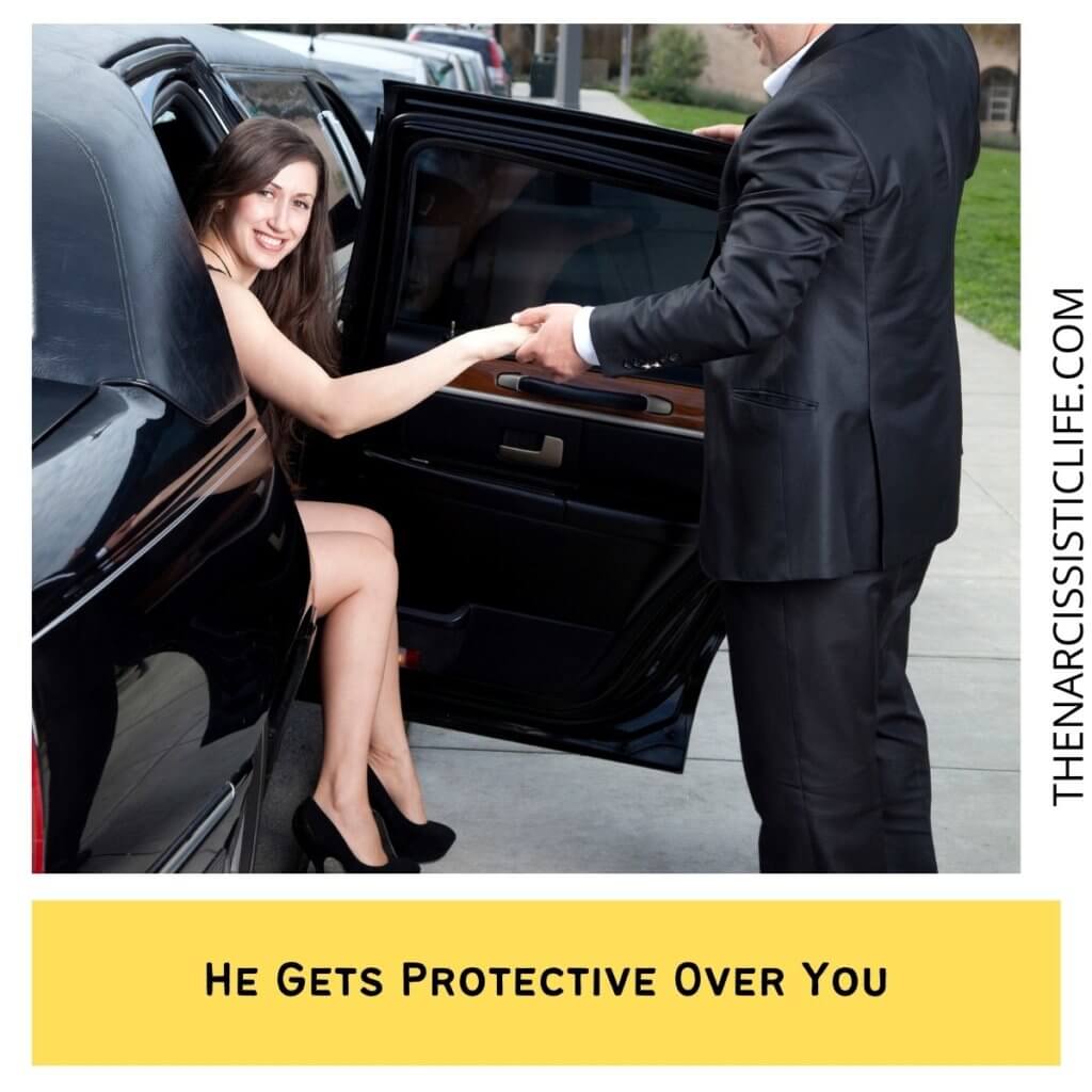 He Gets Protective Over You