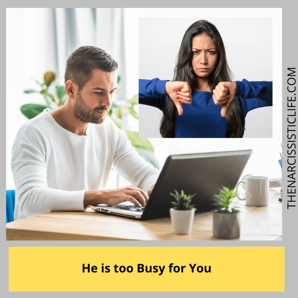 He is too Busy for You