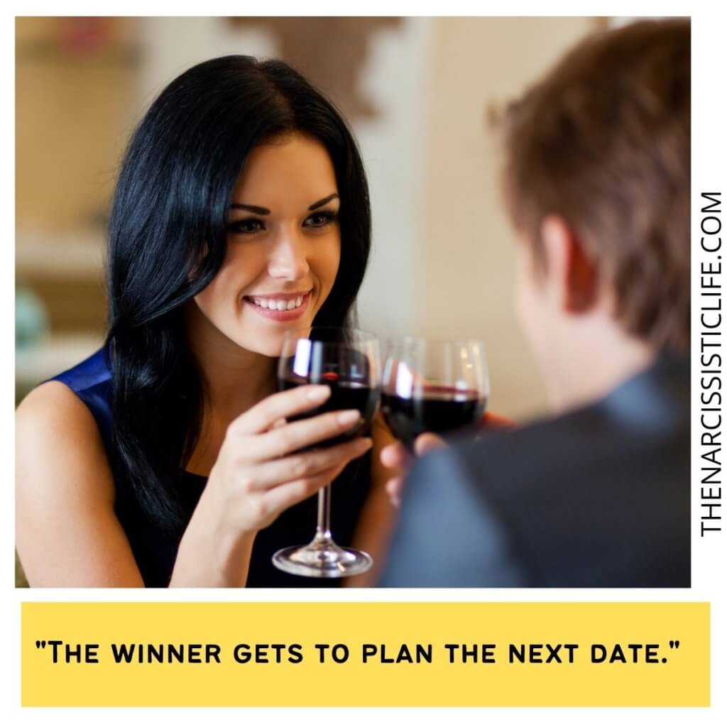 The winner gets to plan the next date.